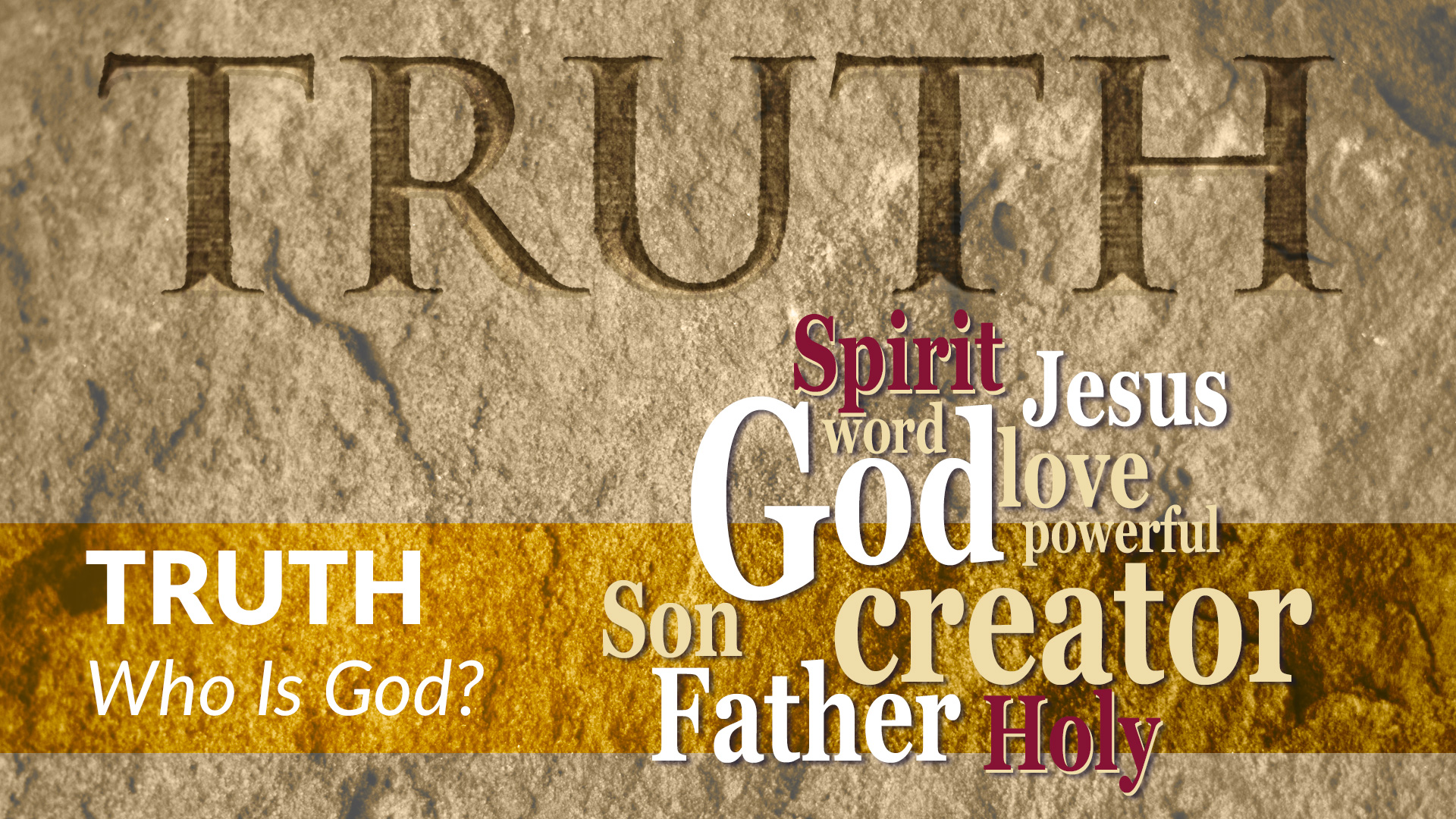 Truth - Who Is God?